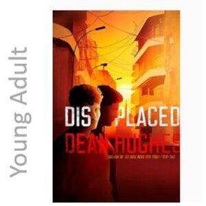 3/$13 Displaced, teen hardcover novel book by Dean Hughes 2020